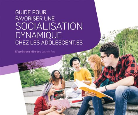 Lancement Du Guide Pour Favoriser Une Socialisation Dynamique Chez Les