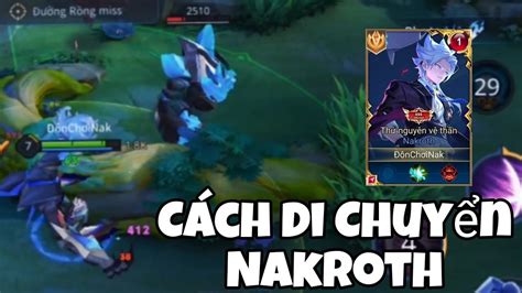 TOP 1 Nakroth Cách Di Chuyển Khi Đánh Nakroth Như Thế Nào Cho Đúng