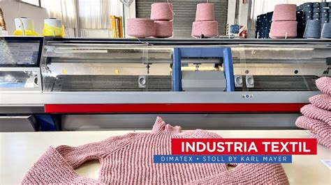 Industria Textil Tecnolog A Stoll By Karl Mayer Para La Producci N