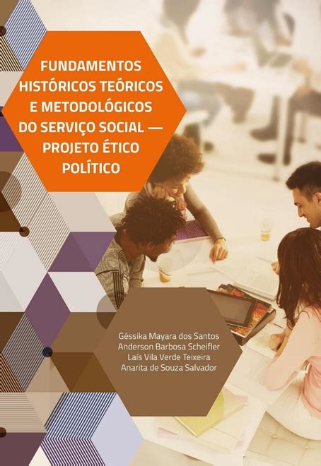 Fundamentos Históricos Teóricos e Metodológicos do Serviço Social