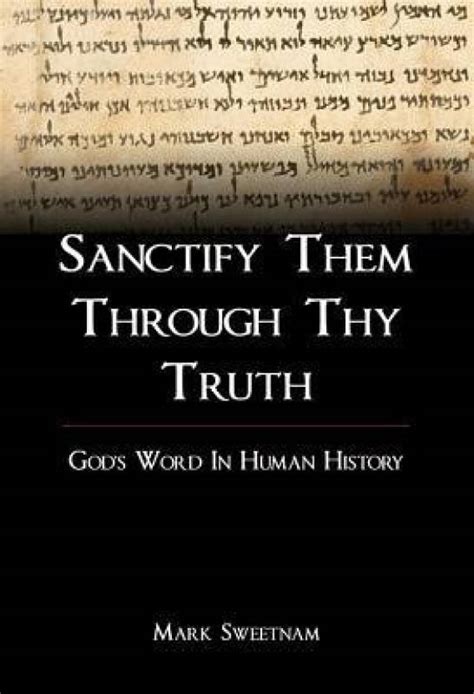 Sanctify Them Through Thy Truth: Buy Sanctify Them Through Thy Truth by ...