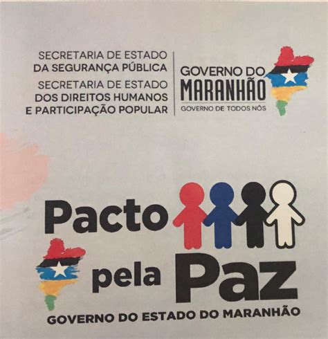 Pacto Pela Paz Um Projeto Encantador Do Governo Fl Vio Dino Blog