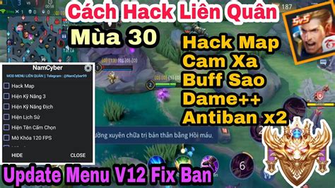 Hướng Dẫn Cách Hack Liên Quân Hack Map Cam Xa MENU ANTIBAN Mùa 30 Mới