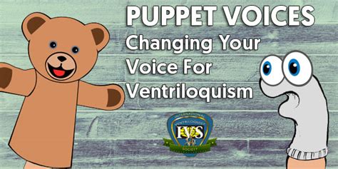 Puppet Voices - Changing Your Voice For Ventriloquism