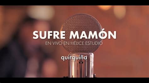 Sufre Mamon YouTube Music