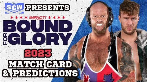 Impact Wrestling Bound For Glory 2023 Match Card Predictions Josh