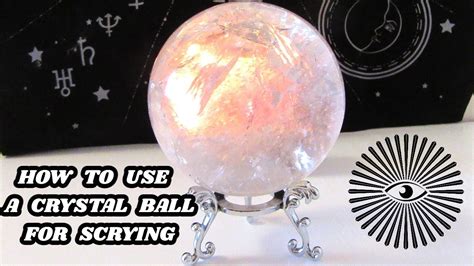 How To Use A Crystal Ball For Scrying 🔮👀 Tips For Beginners Youtube