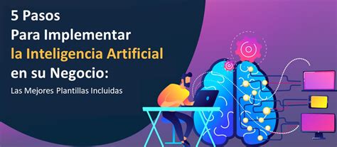 Pasos Para Implementar La Inteligencia Artificial En Tu Negocio