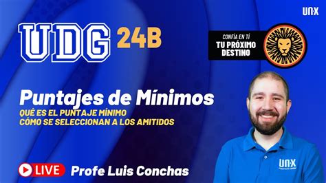 Puntajes Mínimos UDG 2024B Qué es puntaje mínimo y cómo se selecciona