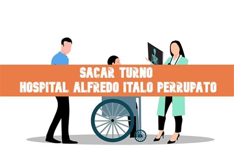 Hospital Alfredo Ítalo Perrupato Turnos y Teléfonos