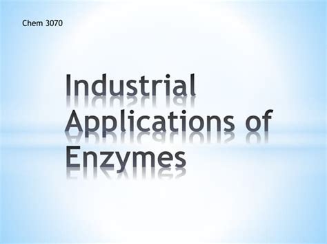 Industrial Applications Of Enzymespptx