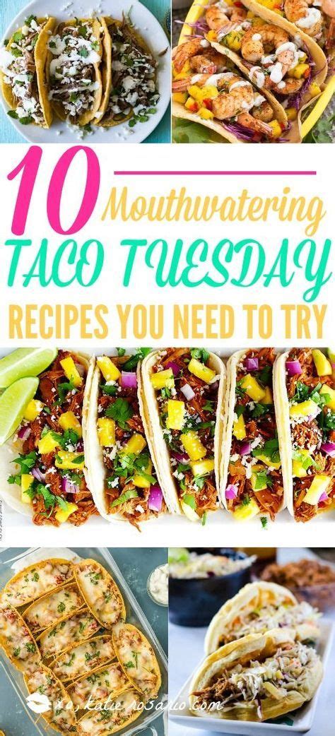 Ten Taco Tuesday Recipes You Ll Actually Want To Eat