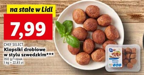 Promocja Chef Select Klopsiki Drobiowe W Stylu Szwedzkim G Lidl