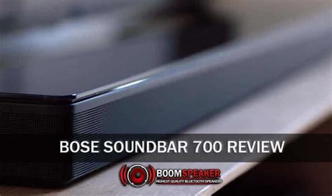 Bose Soundbar 700 Review - BoomSpeaker