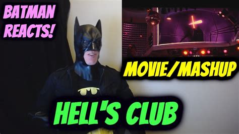 HELL S CLUB OFFICIAL AMDSFILMS MOVIE MASHUP REACTION By BATMAN YouTube