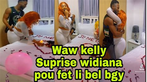 Kelly Fè Widiana Yon Gwo bout Supriz Pou Fèt li Waww Nap Sezi YouTube