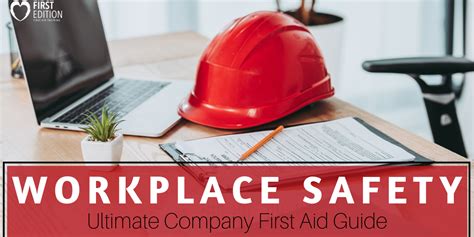 Workplace Safety Ultimate Company First Aid Guide First Aid