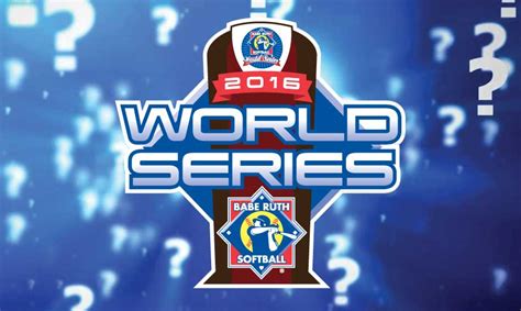 2016 Babe Ruth Softball World Series Location Reveal