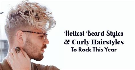 Hottest Beard Styles And Curly Hairstyles To Rock This Year ⋆ Best ...