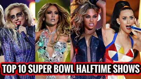 Top 10 Super Bowl Halftime Shows Youtube