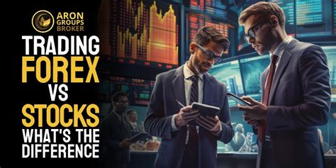 Trading Forex Vs Stocks Whats The Difference