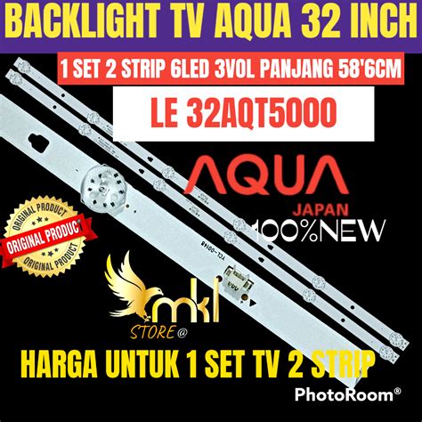 BACKLIGHT TV LED AQUA 32 INCH LE 32AQT5000 BACKLIGHT TV 32 INCH