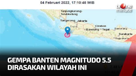 Gempa Magnitudo Guncang Banten Wilayah Ini Ikut Merasakan Tvone