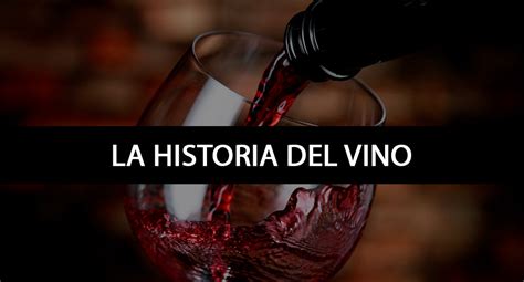 La Historia Del Vino Vid Mexicana