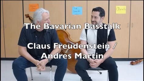 The Bavarian Basstalk Claus Freudenstein Andres Martin Youtube