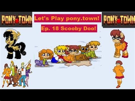 Let S Play Pony Town Ep 18 Scooby Doo YouTube