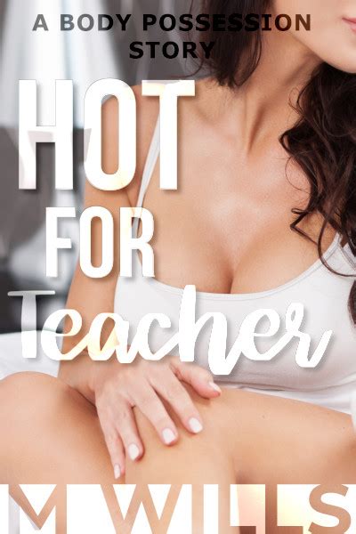 Hot For Teacher Preview Body Swap Fiction
