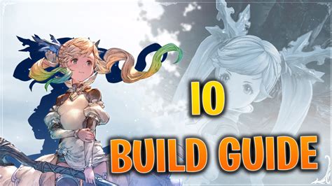 Granblue Fantasy Relink Best Io Build Guide