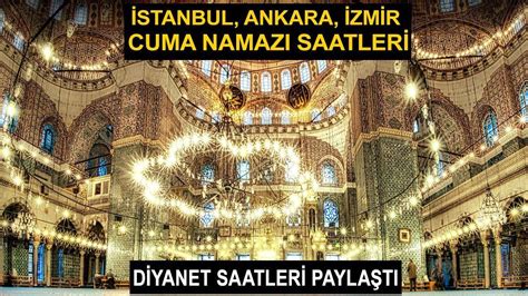 Cuma Namazi Saat Haziran Stanbul Ankara Zmir Cuma Namaz