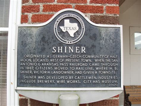 Shiner. - TEXAS HISTORICAL MARKERS