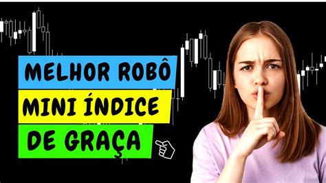 Use Gr Tis O Rob De Mini Ndice E Confira Os Lucros E Acertos Youtube