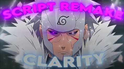 Naruto Clarity Scriptamv Remake [amv Edit] Youtube