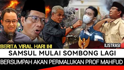 Kur Ng Aj R Samsul Mulai Somb Ng Lagi Bersumpah Akan Perm Lukan