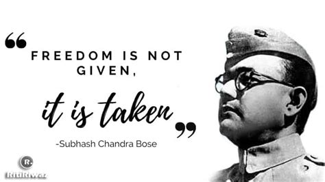 20 Memorable Quotes By Subhash Chandra Bose | RitiRiwaz