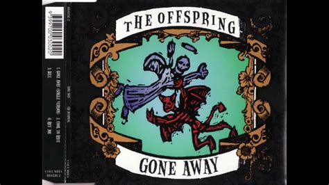 The Offspring Gone Away Youtube