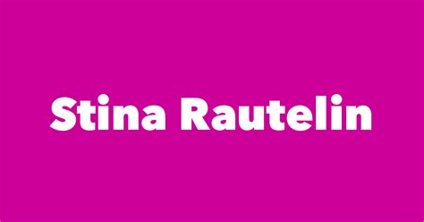 Stina Rautelin - Spouse, Children, Birthday & More