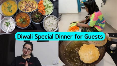 Making DIWALI SPECIAL DINNER Indian Guest Menu For Special Lunch