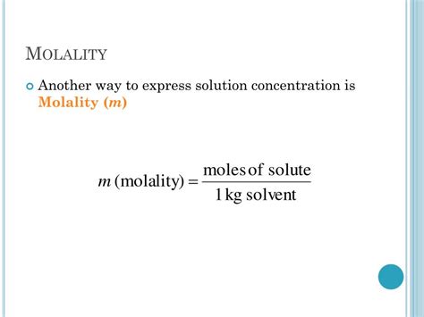 PPT - Solution Concentration: Mass Percent, Molality and Mole Fraction PowerPoint Presentation ...