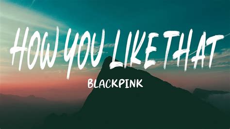 Blackpink How You Like That Lyrics English Subtitle Youtube