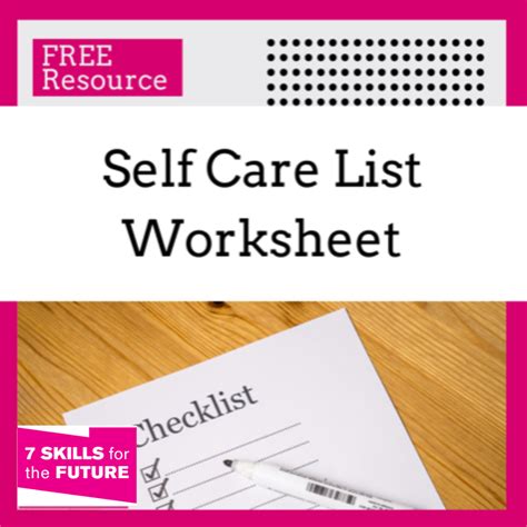 Self Care List Worksheet 7skillsforthefuture