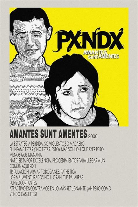 Amantes Sunt Amentes Lbum Poster Pxndx Frases Pxndx Canciones