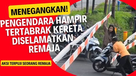 Menegangkan Pengendara Hampir Tertabrak Kereta Berhasil Diselamatkan