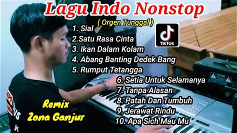 Nonstop Orgen Tunggal Terbaru 2023 Remix Full Bass Zona Ganjur