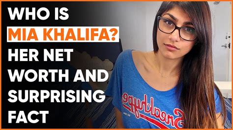 Who Is Mia Khalifa Her Net Worth And Surprising Facts Youtube