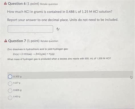 Solved A Question 6 1 Point Retake Question How Much KCI Chegg