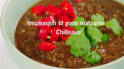 Chillisaus Inspirasjon Til Gode Matvaner Vardesenteret Youtube